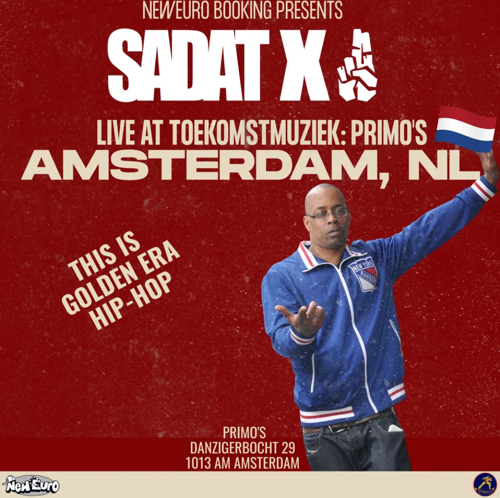 Sadat X - European tour ( AMSTERDAM IS ALMOST SOLD OUT )