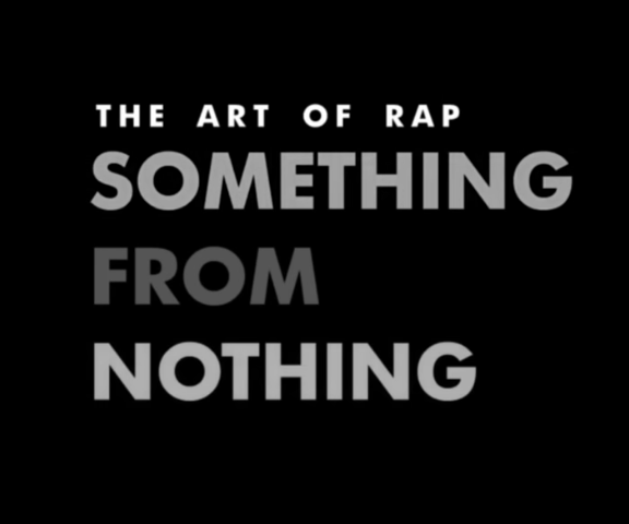 Something from Nothing: The Art of Rap